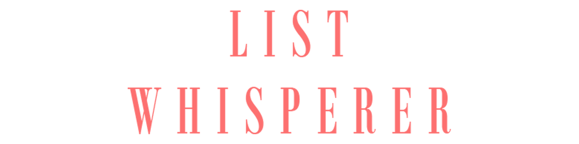 List Whisperer